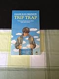 Trip trap