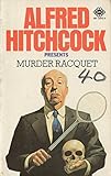 Alfred Hitchcock presents, Murder racquet