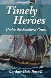 Timely Heroes: Under the Southern Cross
