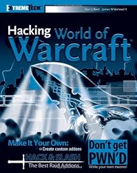 Hacking World of Warcraft (ExtremeTech)