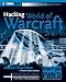 Hacking World of Warcraft (ExtremeTech)