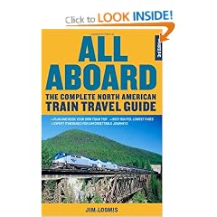 All Aboard: The Complete North American Train Travel Guide