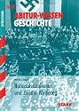 Nationalsozialismus und Zweiter Weltkrieg. Abitur-Wissen Geschichte: f&uuml;r G8