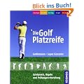 Die Golf Platzreife: Spielpraxis, Regeln und Pr�fungsvorbereitung