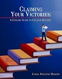 Claiming Your Victories: A Concise Guide to College Success
