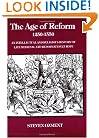 The Age of Reform, 1250-1550: An Intellectual and Religious History of Late Medieval and Reformation Europe