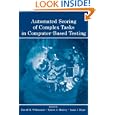 Automated Scoring of Complex Tasks in Computer Based Testing