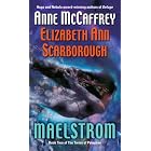 Maelstrom: Book Two of The Twins of Petaybee by Anne Mccaffrey and Elizabeth Ann Scarborough