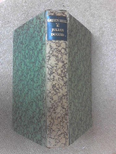 green hell adventures in the mysterious jungles of eastern bolivia