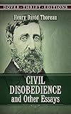 Civil Disobedience and Other Essays (Dover Thrift Editions)