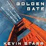 Golden Gate: The Life and Times of America's Greatest Bridge