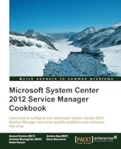 Microsoft System Center 2012 Service Manager Cookbook Microsoft System Center 2012 Service Manager Cookbook