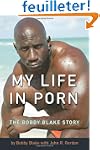 My Life in Porn: The Bobby Blake Story