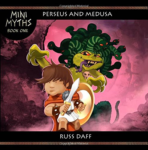 Mini Myths 1: Perseus and Medusa (Volume 1)
