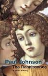 The Renaissance: A Short History (Modern Library Chronicles)