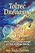 Toltec Dreaming: Don Juan's Teachings on the Energy Body