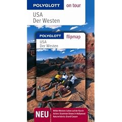 USA - Der Westen. Polyglott on tour - Reisef�hrer: Wilder Westen: Leben auf der Ranch. Action: Stuntman-Shows in Hollywood. Naturerlebnis: Grand Canyon