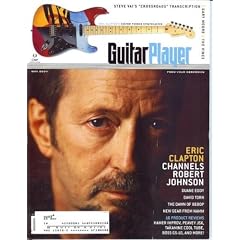 Guitar Player Magazine May 2004 Eric Clapton Channels Robert Johnson by Michael Molenda