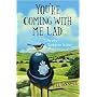 You're Coming with Me Lad: Tales of a Yorkshire Bobby
