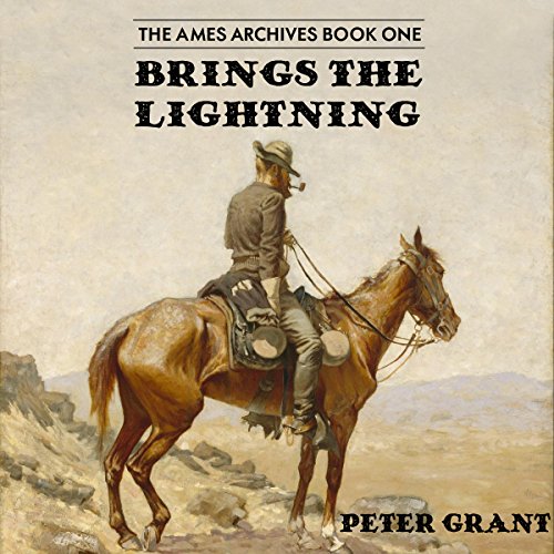 Brings the Lightning: The Ames Archives, Book 1