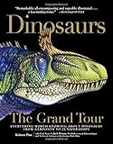 DinosaursThe Grand Tour: Everything Worth Knowing About Dinosaurs from Aardonyx to Zuniceratops