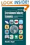 Entertainment Industry Economics: A Guide for Financial Analysis