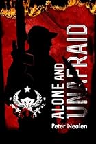 Alone and Unafraid (American Praetorians) (Volume 3)