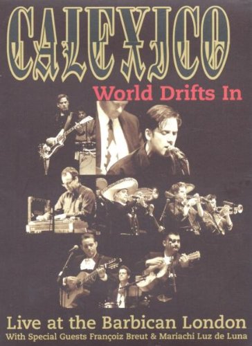 CALEXICO : WORLD DRIFTS IN DVD