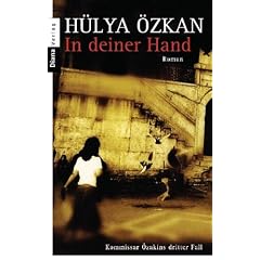 In deiner Hand: Kommissar �zakins dritter Fall