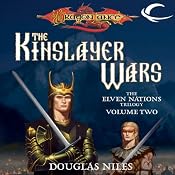 The Kinslayer Wars: Dragonlance: Elven Nations Trilogy, Book 2 | Douglas Niles