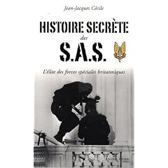 Histoire secr�te des SAS : L'�lite des forces sp�ciales britanniques
