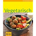 Vegetarisch: Limitierte Treueausgabe (GU Sonderleistung Kochen)
