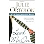 Lead Me On by Julie Ortolon
