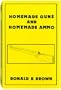 Homemade Guns & Homemade Ammo