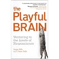 The Playful Brain: Venturing to the Limits of Neuroscience