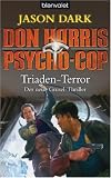 Don Harris, Psycho-CopTriaden-Terror: Der neue Grusel-Thriller