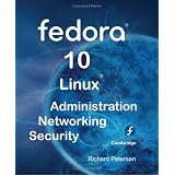 Fedora 10 UNIX Administration, Networking, and Security