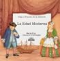 LA Edad Moderna (Journey Through History Series) (Spanish Edition)