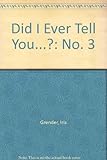 The third 'Did I ever tell you-?' book