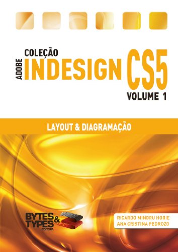 Coleção Adobe InDesign CS5 - Layout & Diagramação (Portuguese Edition)