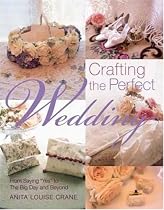 Crafting the Perfect Wedding: From Saying Yes to the Big Day and Beyond