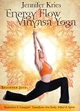 Jennifer Kries: Energy Flow Vinyasa Yoga