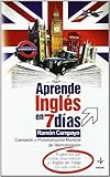 Aprende Ingles En 7 Dias (Spanish Edition)