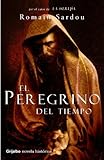 El Peregrino Del Tiempo/ the Pilgrim of Time (Spanish Edition)
