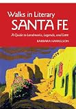 Walks In Literary Sante Fe
