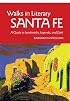 Walks In Literary Sante Fe
