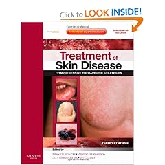 Treatment of Skin Disease: Comprehensive Therapeutic Strategies, Expert Consult - Online... by Mark G. Lebwohl MD, Warren R. Heymann MD, John Berth-Jones FRCP and Ian Coulson FRCP