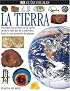 La Tierra (DK Eyewitness Books)