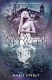 Somewhere in Between