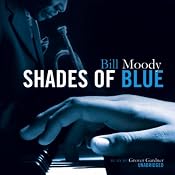 Shades of Blue | [Bill Moody]